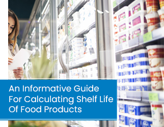 an-informative-guide-for-calculating-shelf-life