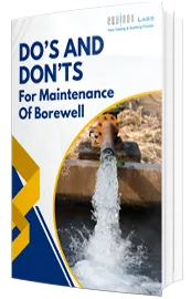 Dos and Dont’s for Construction and Maintenance of Borewell